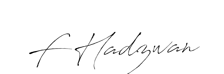 Design your own signature with our free online signature maker. With this signature software, you can create a handwritten (Antro_Vectra) signature for name F Hadzwan. F Hadzwan signature style 6 images and pictures png