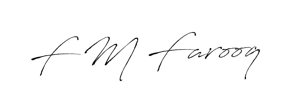 You should practise on your own different ways (Antro_Vectra) to write your name (F M Farooq) in signature. don't let someone else do it for you. F M Farooq signature style 6 images and pictures png