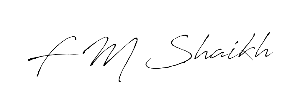 Make a beautiful signature design for name F M Shaikh. With this signature (Antro_Vectra) style, you can create a handwritten signature for free. F M Shaikh signature style 6 images and pictures png