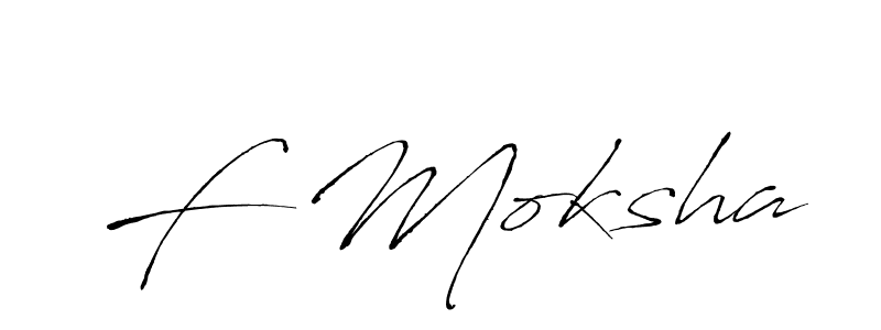 How to make F Moksha signature? Antro_Vectra is a professional autograph style. Create handwritten signature for F Moksha name. F Moksha signature style 6 images and pictures png