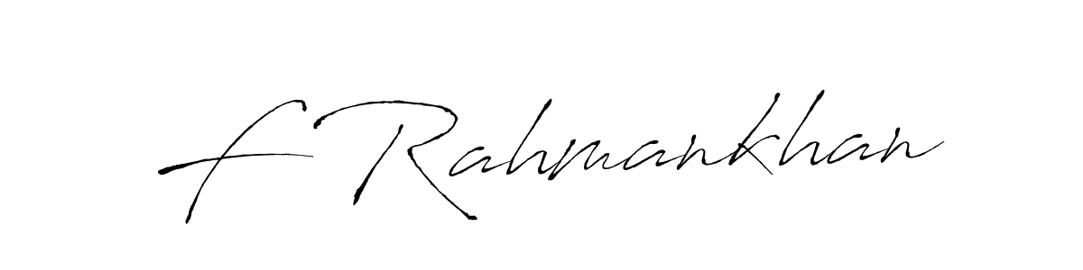 How to make F Rahmankhan signature? Antro_Vectra is a professional autograph style. Create handwritten signature for F Rahmankhan name. F Rahmankhan signature style 6 images and pictures png