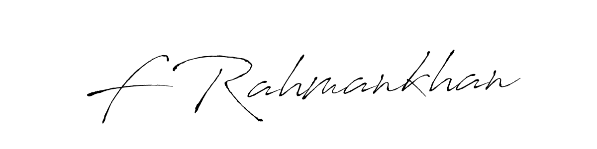 How to make F Rahmankhan name signature. Use Antro_Vectra style for creating short signs online. This is the latest handwritten sign. F Rahmankhan signature style 6 images and pictures png