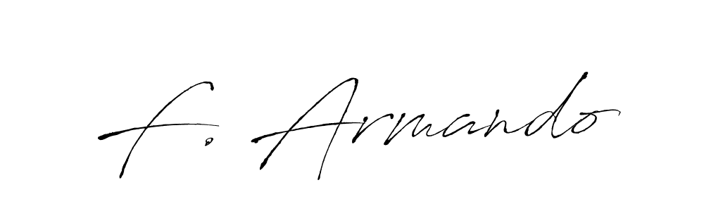 You should practise on your own different ways (Antro_Vectra) to write your name (F. Armando) in signature. don't let someone else do it for you. F. Armando signature style 6 images and pictures png