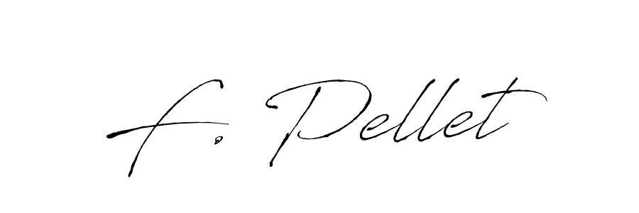 Design your own signature with our free online signature maker. With this signature software, you can create a handwritten (Antro_Vectra) signature for name F. Pellet. F. Pellet signature style 6 images and pictures png