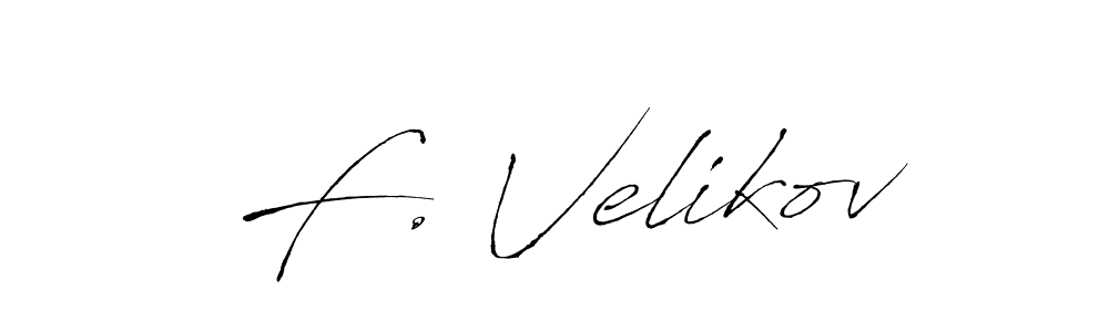 Similarly Antro_Vectra is the best handwritten signature design. Signature creator online .You can use it as an online autograph creator for name F. Velikov. F. Velikov signature style 6 images and pictures png