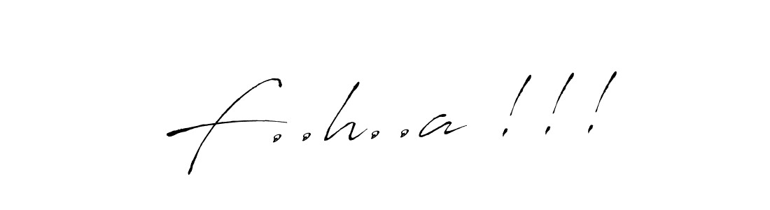 if you are searching for the best signature style for your name F..h..a !!!. so please give up your signature search. here we have designed multiple signature styles  using Antro_Vectra. F..h..a !!! signature style 6 images and pictures png