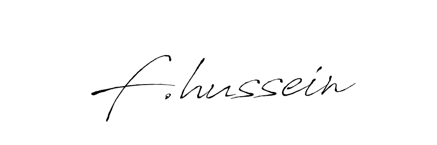 F.hussein stylish signature style. Best Handwritten Sign (Antro_Vectra) for my name. Handwritten Signature Collection Ideas for my name F.hussein. F.hussein signature style 6 images and pictures png