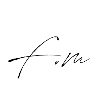 Design your own signature with our free online signature maker. With this signature software, you can create a handwritten (Antro_Vectra) signature for name F.m. F.m signature style 6 images and pictures png