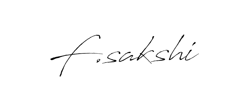 Also we have F.sakshi name is the best signature style. Create professional handwritten signature collection using Antro_Vectra autograph style. F.sakshi signature style 6 images and pictures png
