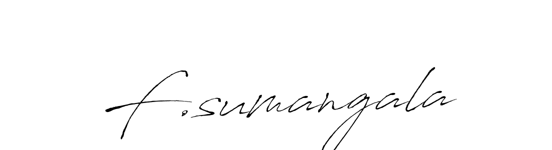 The best way (Antro_Vectra) to make a short signature is to pick only two or three words in your name. The name F.sumangala include a total of six letters. For converting this name. F.sumangala signature style 6 images and pictures png