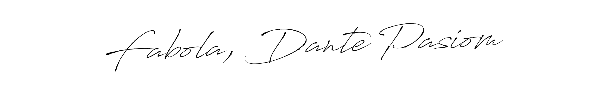 Create a beautiful signature design for name Fabola, Dante Pasiom. With this signature (Antro_Vectra) fonts, you can make a handwritten signature for free. Fabola, Dante Pasiom signature style 6 images and pictures png