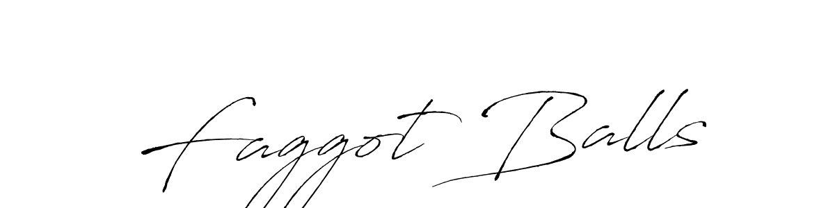 Design your own signature with our free online signature maker. With this signature software, you can create a handwritten (Antro_Vectra) signature for name Faggot Balls. Faggot Balls signature style 6 images and pictures png