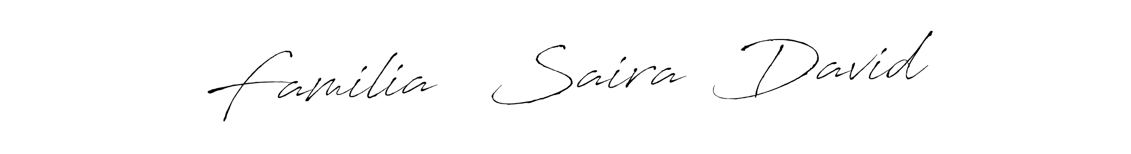 Design your own signature with our free online signature maker. With this signature software, you can create a handwritten (Antro_Vectra) signature for name Familia   Saira  David. Familia   Saira  David signature style 6 images and pictures png