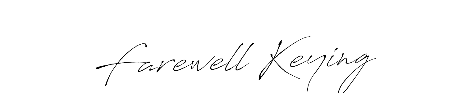 Farewell Keying stylish signature style. Best Handwritten Sign (Antro_Vectra) for my name. Handwritten Signature Collection Ideas for my name Farewell Keying. Farewell Keying signature style 6 images and pictures png