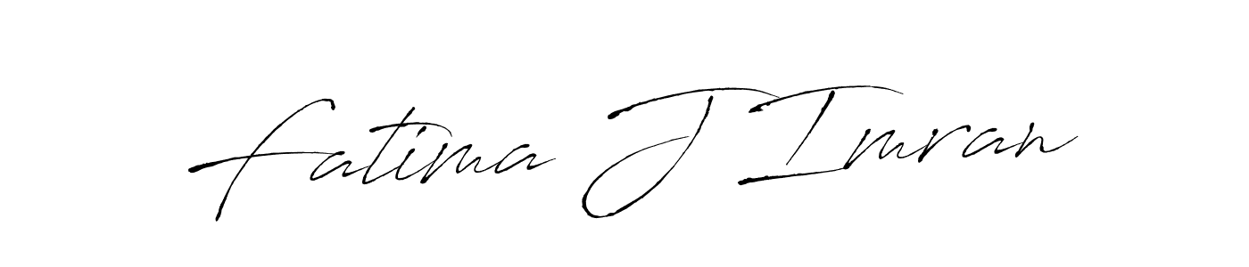 Make a beautiful signature design for name Fatima J Imran. With this signature (Antro_Vectra) style, you can create a handwritten signature for free. Fatima J Imran signature style 6 images and pictures png