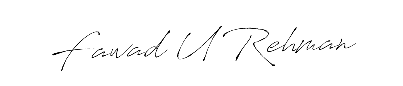 Make a beautiful signature design for name Fawad U Rehman. With this signature (Antro_Vectra) style, you can create a handwritten signature for free. Fawad U Rehman signature style 6 images and pictures png