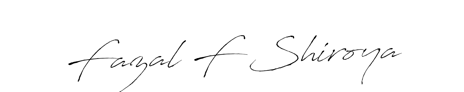 It looks lik you need a new signature style for name Fazal F Shiroya. Design unique handwritten (Antro_Vectra) signature with our free signature maker in just a few clicks. Fazal F Shiroya signature style 6 images and pictures png