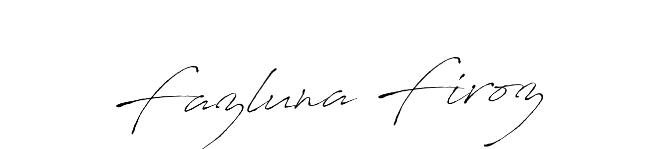 Make a beautiful signature design for name Fazluna Firoz. With this signature (Antro_Vectra) style, you can create a handwritten signature for free. Fazluna Firoz signature style 6 images and pictures png