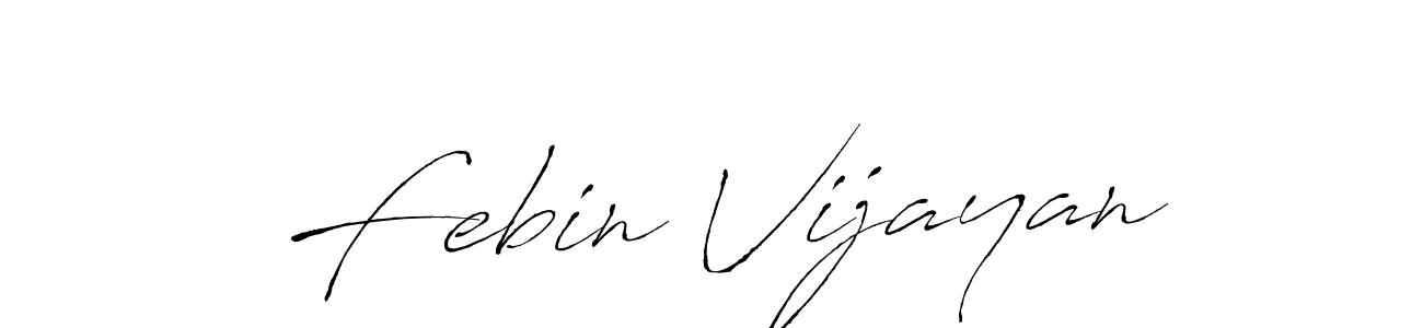 Febin Vijayan stylish signature style. Best Handwritten Sign (Antro_Vectra) for my name. Handwritten Signature Collection Ideas for my name Febin Vijayan. Febin Vijayan signature style 6 images and pictures png