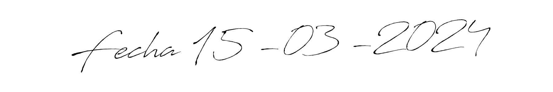 You should practise on your own different ways (Antro_Vectra) to write your name (Fecha 15 -03 -2024) in signature. don't let someone else do it for you. Fecha 15 -03 -2024 signature style 6 images and pictures png