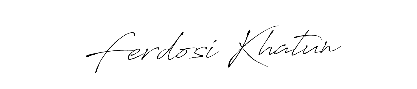 Ferdosi Khatun stylish signature style. Best Handwritten Sign (Antro_Vectra) for my name. Handwritten Signature Collection Ideas for my name Ferdosi Khatun. Ferdosi Khatun signature style 6 images and pictures png