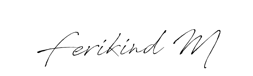 Also we have Ferikind M name is the best signature style. Create professional handwritten signature collection using Antro_Vectra autograph style. Ferikind M signature style 6 images and pictures png