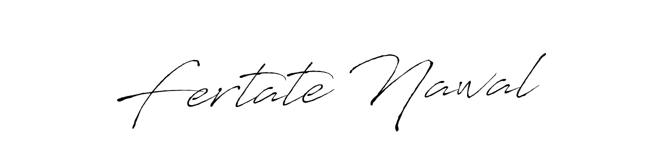 Design your own signature with our free online signature maker. With this signature software, you can create a handwritten (Antro_Vectra) signature for name Fertate Nawal. Fertate Nawal signature style 6 images and pictures png