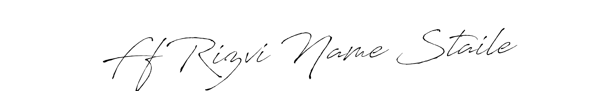 It looks lik you need a new signature style for name Ff Rizvi Name Staile. Design unique handwritten (Antro_Vectra) signature with our free signature maker in just a few clicks. Ff Rizvi Name Staile signature style 6 images and pictures png