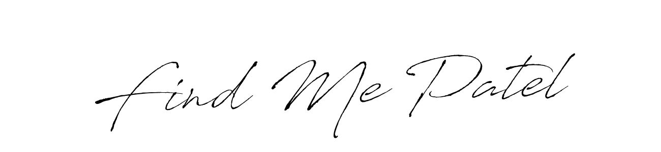 Design your own signature with our free online signature maker. With this signature software, you can create a handwritten (Antro_Vectra) signature for name Find Me Patel. Find Me Patel signature style 6 images and pictures png