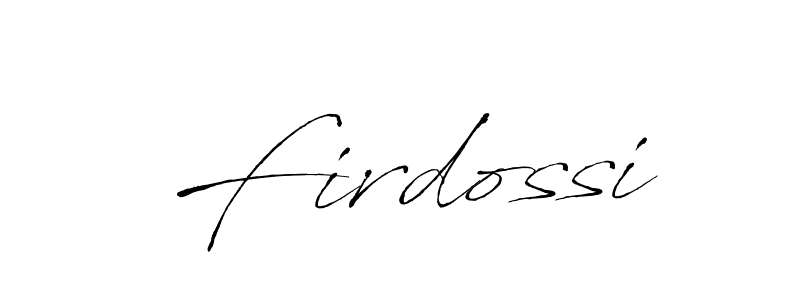 Make a beautiful signature design for name Firdossi. With this signature (Antro_Vectra) style, you can create a handwritten signature for free. Firdossi signature style 6 images and pictures png