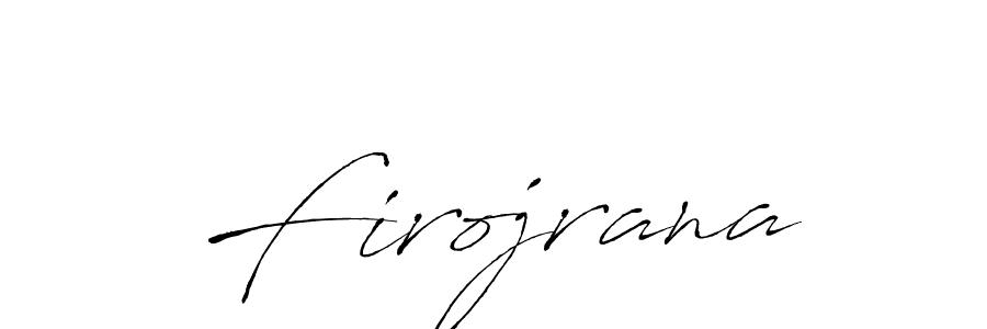 Design your own signature with our free online signature maker. With this signature software, you can create a handwritten (Antro_Vectra) signature for name Firojrana. Firojrana signature style 6 images and pictures png