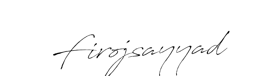 How to make Firojsayyad signature? Antro_Vectra is a professional autograph style. Create handwritten signature for Firojsayyad name. Firojsayyad signature style 6 images and pictures png