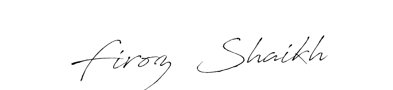 How to make Firoz  Shaikh signature? Antro_Vectra is a professional autograph style. Create handwritten signature for Firoz  Shaikh name. Firoz  Shaikh signature style 6 images and pictures png