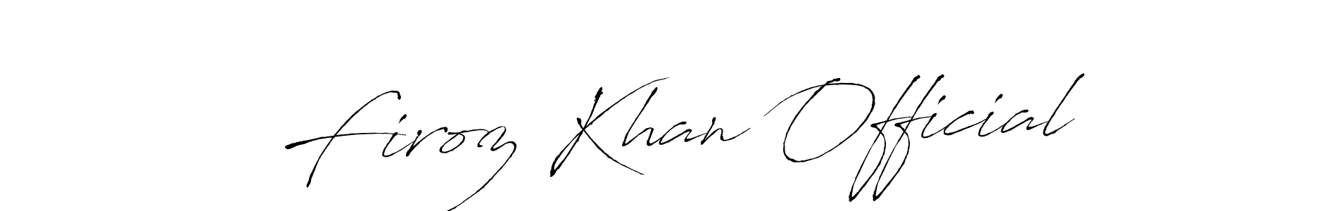 You should practise on your own different ways (Antro_Vectra) to write your name (Firoz Khan Official) in signature. don't let someone else do it for you. Firoz Khan Official signature style 6 images and pictures png