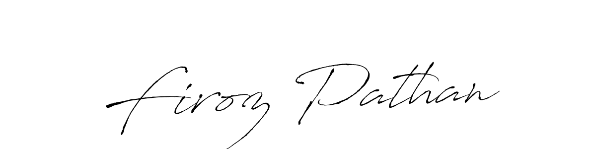 How to make Firoz Pathan signature? Antro_Vectra is a professional autograph style. Create handwritten signature for Firoz Pathan name. Firoz Pathan signature style 6 images and pictures png