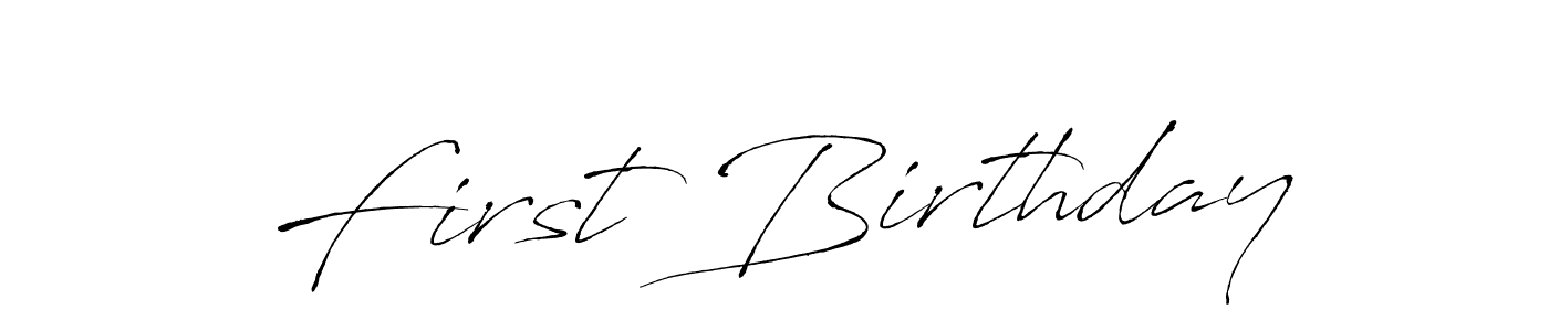 Design your own signature with our free online signature maker. With this signature software, you can create a handwritten (Antro_Vectra) signature for name First Birthday. First Birthday signature style 6 images and pictures png