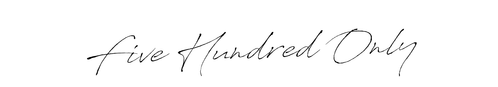 You should practise on your own different ways (Antro_Vectra) to write your name (Five Hundred Only) in signature. don't let someone else do it for you. Five Hundred Only signature style 6 images and pictures png