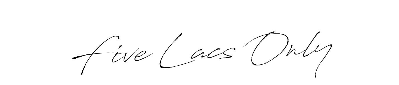 Also You can easily find your signature by using the search form. We will create Five Lacs Only name handwritten signature images for you free of cost using Antro_Vectra sign style. Five Lacs Only signature style 6 images and pictures png