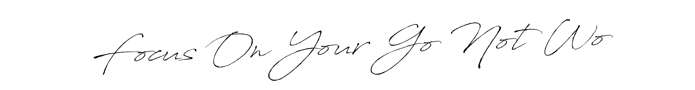 Antro_Vectra is a professional signature style that is perfect for those who want to add a touch of class to their signature. It is also a great choice for those who want to make their signature more unique. Get Focus On Your Go Not Wo name to fancy signature for free. Focus On Your Go Not Wo signature style 6 images and pictures png