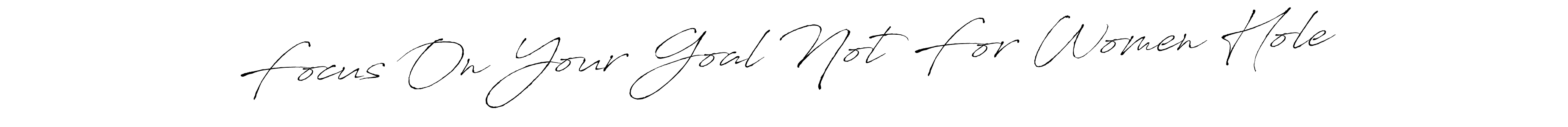 You can use this online signature creator to create a handwritten signature for the name Focus On Your Goal Not For Women Hole. This is the best online autograph maker. Focus On Your Goal Not For Women Hole signature style 6 images and pictures png