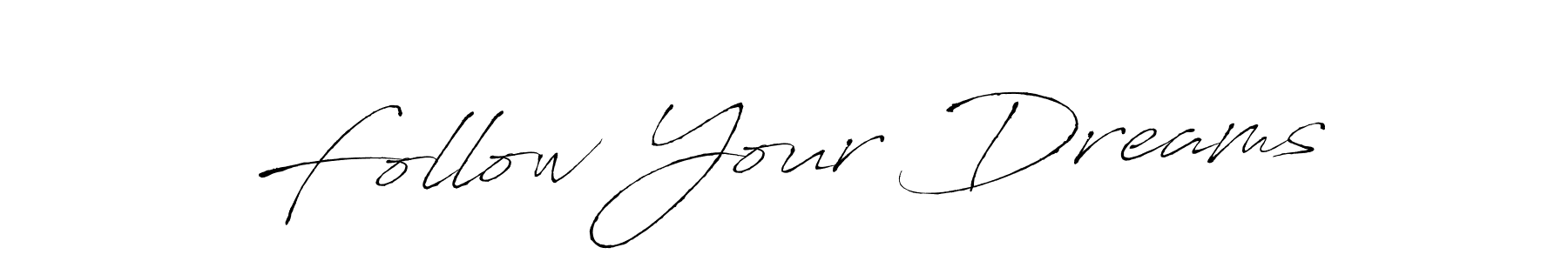 Follow Your Dreams stylish signature style. Best Handwritten Sign (Antro_Vectra) for my name. Handwritten Signature Collection Ideas for my name Follow Your Dreams. Follow Your Dreams signature style 6 images and pictures png