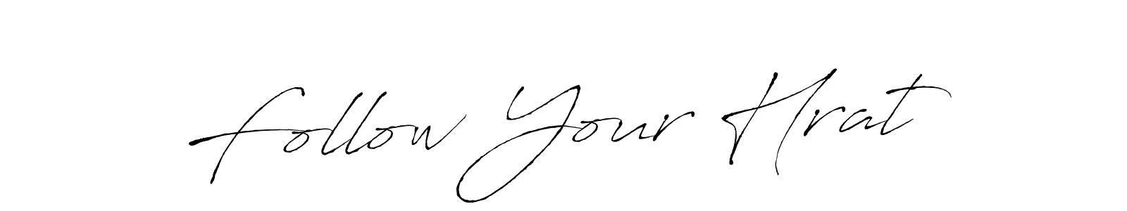 Follow Your Hrat stylish signature style. Best Handwritten Sign (Antro_Vectra) for my name. Handwritten Signature Collection Ideas for my name Follow Your Hrat. Follow Your Hrat signature style 6 images and pictures png