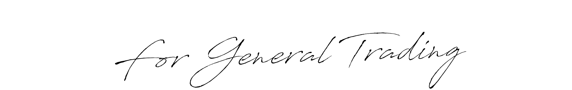 Create a beautiful signature design for name For General Trading. With this signature (Antro_Vectra) fonts, you can make a handwritten signature for free. For General Trading signature style 6 images and pictures png