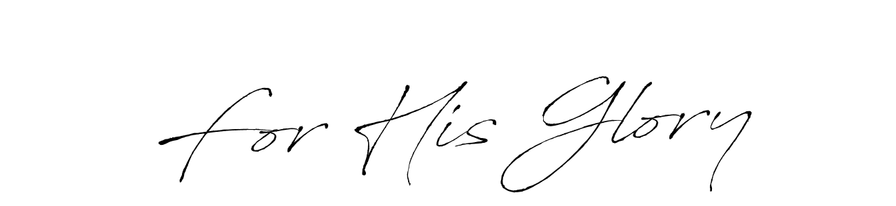 Use a signature maker to create a handwritten signature online. With this signature software, you can design (Antro_Vectra) your own signature for name For His Glory. For His Glory signature style 6 images and pictures png