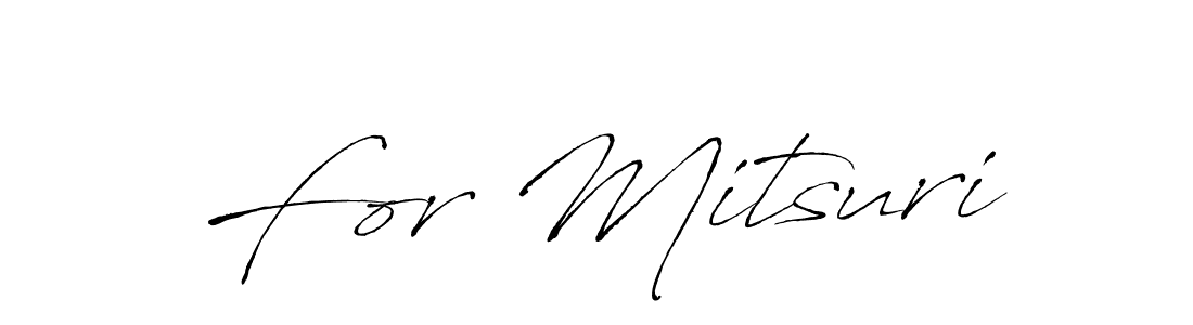 Design your own signature with our free online signature maker. With this signature software, you can create a handwritten (Antro_Vectra) signature for name For Mitsuri. For Mitsuri signature style 6 images and pictures png