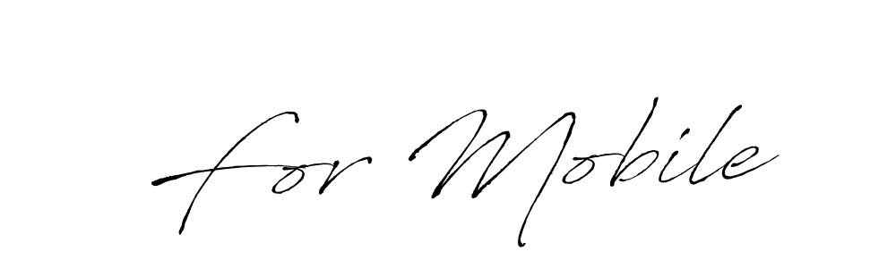 Use a signature maker to create a handwritten signature online. With this signature software, you can design (Antro_Vectra) your own signature for name For Mobile. For Mobile signature style 6 images and pictures png