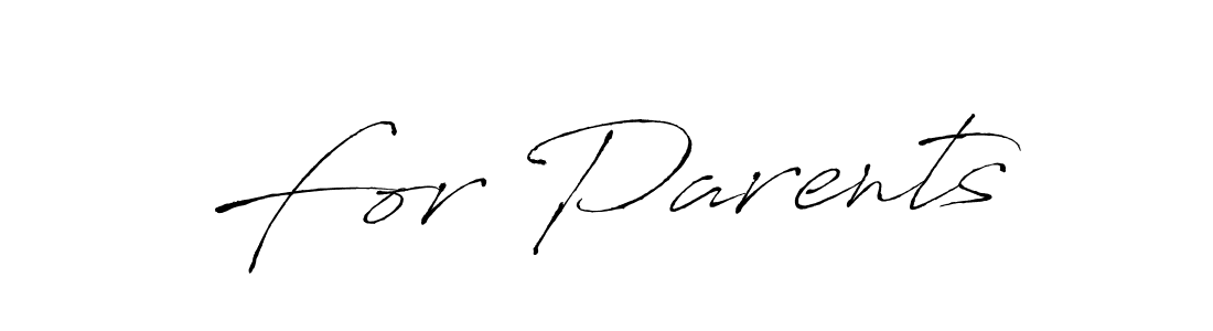 How to make For Parents name signature. Use Antro_Vectra style for creating short signs online. This is the latest handwritten sign. For Parents signature style 6 images and pictures png