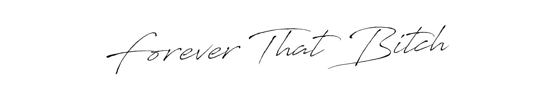 Create a beautiful signature design for name Forever That Bitch. With this signature (Antro_Vectra) fonts, you can make a handwritten signature for free. Forever That Bitch signature style 6 images and pictures png