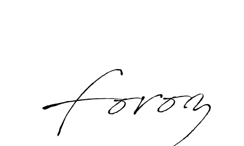 Design your own signature with our free online signature maker. With this signature software, you can create a handwritten (Antro_Vectra) signature for name Foroz. Foroz signature style 6 images and pictures png