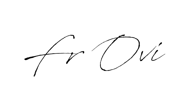 Create a beautiful signature design for name Fr Ovi. With this signature (Antro_Vectra) fonts, you can make a handwritten signature for free. Fr Ovi signature style 6 images and pictures png